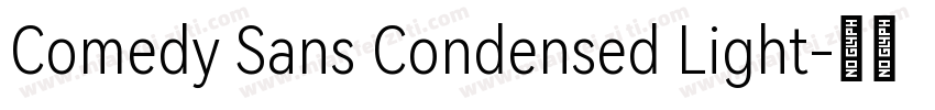 Comedy Sans Condensed Light字体转换